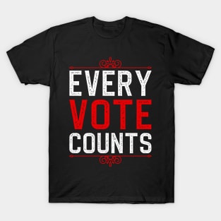 Every Vote Counts T-Shirt